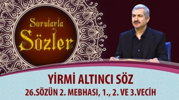 26.Sözün 2. Mebhası, 1., 2. ve 3.Vecih