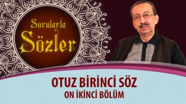 31. Söz - On İkinci Bölüm