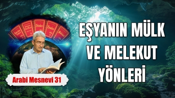 Eşyanın Mülk ve Melekut Yönleri