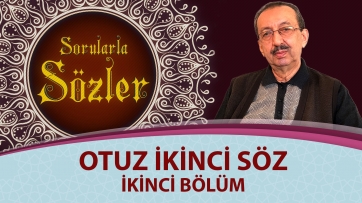 32. Söz - İkinci Bölüm
