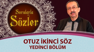 32. Söz - Yedinci Bölüm