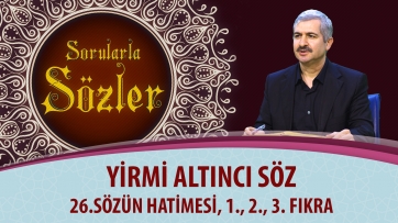 26.Sözün Hatimesi, 1., 2., 3. Fıkra