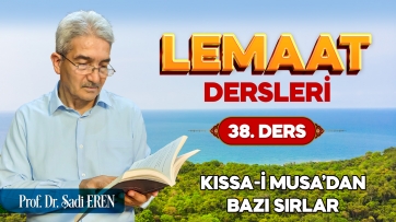 Kıssa-i Musa'dan bazı sırlar