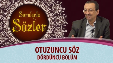 30. Söz - Dördüncü Bölüm
