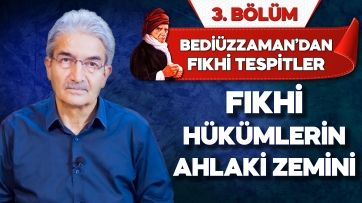 Fıkhi Hükümlerin Ahlaki Zemini