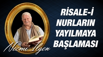 Risale-i Nur’un zuhuru ve yayılması