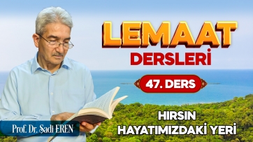 Hırsın hayatımızdaki yeri