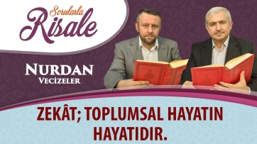 Zekât; toplumsal hayatın hayatıdır.