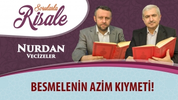 Besmelenin azim kıymeti!