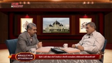 Şart-ı adi olan cüz’i iradeye ebedî sonuçları yüklemek hikmetli mi?