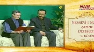 Mesnevi-i Nuriye Şemme Dersleri, 5. Bölüm