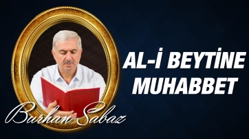 Peygamberimizin (a.s.m) Al-i Beytine Muhabbetimizi İstemesi...