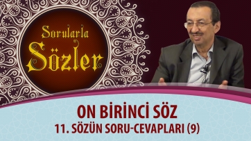 11. Sözün Soru-Cevapları (9.Bölüm)