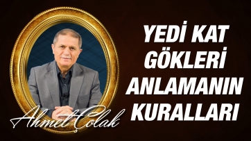 Yedi Kat Gökleri Anlamanın Temel Kuralları