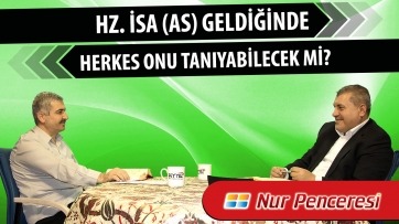 Hz. İsa (as) geldiğinde herkes onu tanıyabilecek mi?