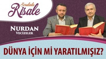 Dünya için mi yaratılmışız?