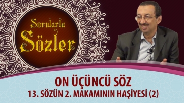 13. Sözün 2. Makamının Haşiyesi (2.Bölüm)