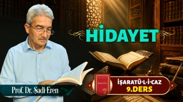 İşaratül-İcaz 9. Ders - Hidayet