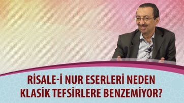 Risale-i Nur eserleri neden klasik tefsirlere benzemiyor?