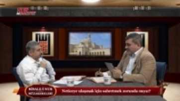 Neticeye ulaşmak için sabretmek zorunda mıyız?