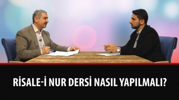 Risale-i Nur dersi nasıl yapılmalı?