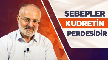 Sebepler Sadece Bir Perdedir!