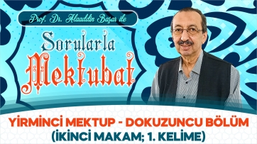 Sorularla Yirminci Mektup - 9. Bölüm