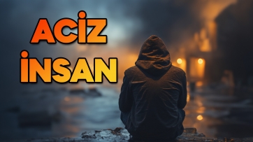 İnsan Acizdir