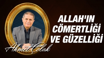 Allah'ın Cömertliği ve Güzelliği yönünden Ahiretin ispatı
