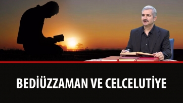 Bediüzzaman ve Celcelutiye 
