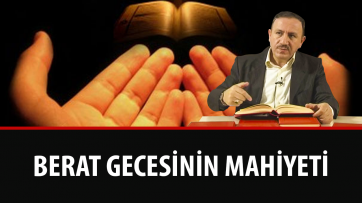 Berat Gecesinin Mahiyeti