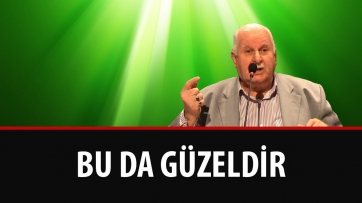 Bu da güzeldir