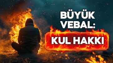 Büyük Vebal: KUL HAKKI