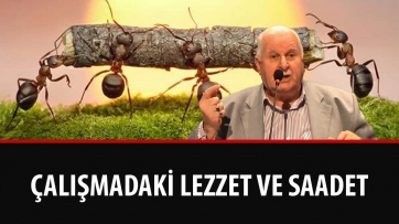 Çalışmadaki Lezzet ve Saadet