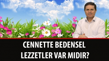 Cennette Bedensel Lezzetler Var mıdır?