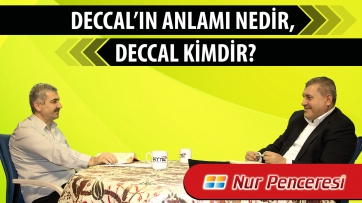Deccal’ın anlamı nedir, Deccal kimdir?