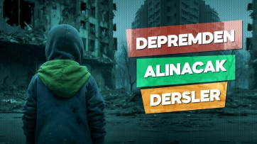 Depremden Alınacak Dersler