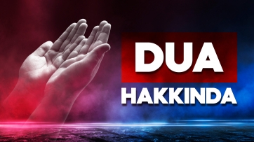 Dua Hakkında