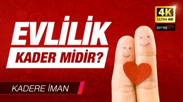 Evlilik Kader midir?