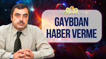 Gaybı ancak Allah bilir!