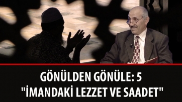 Gönülden Gönüle: 5 