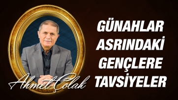 Günahlar Asrındaki Gençlere Bediüzzaman'dan Tavsiyeler
