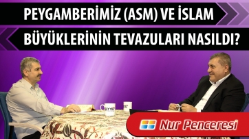 Peygamberimiz (asm) ve İslâm büyüklerinin tevazuları nasıldı?