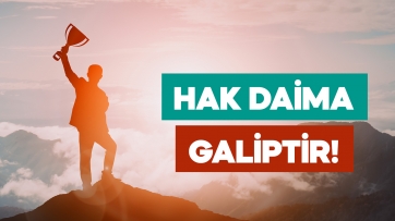 Hak Daima Galiptir!