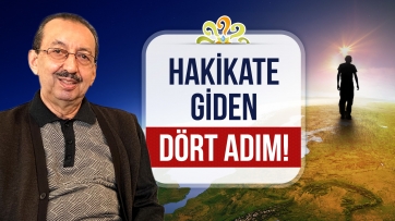Hakikate giden dört adım!