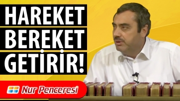 Hareket Bereket Getirir!