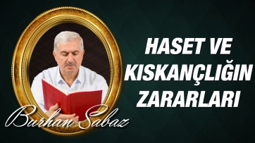 Haset ve Kıskançlığın Zararları