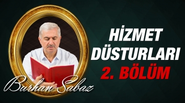 Hizmet Düsturları, 2.Bölüm