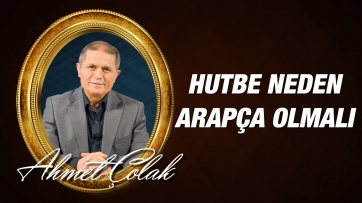 Hutbe Neden Arapça Olmalı?