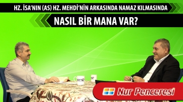 Hz. İsa’nın (as) Hz. Mehdi’nin arkasında namaz kılmasında nasıl bir mana var?